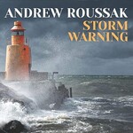 Andrew Roussak, Storm Warning