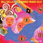 Bill Callahan & Bonnie 'Prince' Billy, Blind Date Party mp3