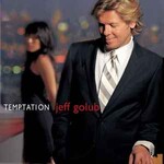 Jeff Golub, Temptation