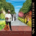 Michael Ross, Four Seasons to Cross mp3