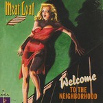 Meat Loaf, Welcome to the Neighborhood