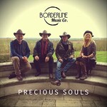 Borderline Music Co., Precious Souls