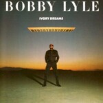 Bobby Lyle, Ivory Dreams
