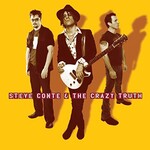 Steve Conte & The Crazy Truth, Steve Conte & The Crazy Truth mp3