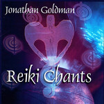 Jonathan Goldman, Reiki Chants