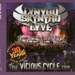 Lynyrd Skynyrd, Lyve: The Vicious Cycle Tour