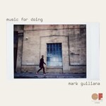 Mark Guiliana, Music For Doing