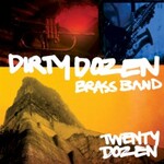 The Dirty Dozen Brass Band, Twenty Dozen
