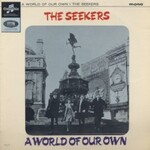 The Seekers, A World Of Our Own mp3