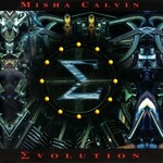 Misha Calvin, Evolution