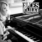 Elles Bailey, The Elberton Sessions