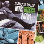 Marcos Valle, Nova Bossa Nova