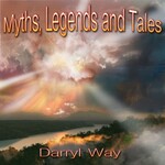 Darryl Way, Myths, Legends and Tales