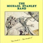 Michael Stanley Band, You Break It...You Bought It!