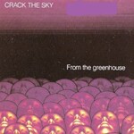 Crack the Sky, From the Greenhouse mp3