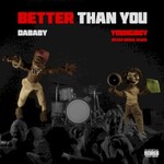 DaBaby & YoungBoy Never Broke Again, Better Than You mp3