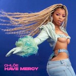 Chloe, Have Mercy mp3