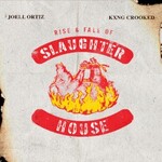 Joell Ortiz & KXNG Crooked, Rise & Fall of Slaughterhouse
