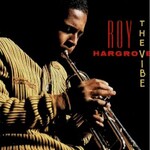 Roy Hargrove, The Vibe