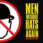 Men Without Hats, Again (Part 2) mp3