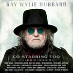 Ray Wylie Hubbard, Co-Starring Too mp3