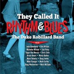 The Duke Robillard Band, They Called It Rhythm & Blues mp3