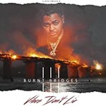 Classikmussik, Burnt Bridges III : Vibes Don't Lie