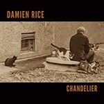 Damien Rice, Chandelier