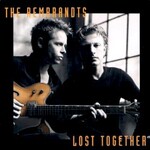 The Rembrandts, Lost Together mp3