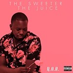 R.O.B., The Sweeter The Juice mp3
