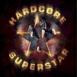 Hardcore Superstar, Abrakadabra
