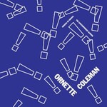 Ornette Coleman, Genesis of Genius: The Contemporary Recordings