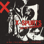 X, X-Spurts (The 1977 Recordings)