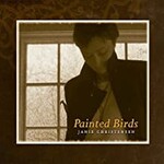 Janie Christensen, Painted Birds