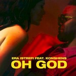 Era Istrefi, Oh God (feat. Konshens)