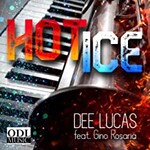 Dee Lucas, Hot Ice (feat. Gino Rosaria)