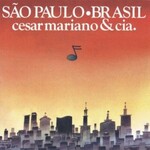 Cesar Mariano & Cia, Sao Paulo, Brasil