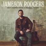 Jameson Rodgers, Bet You're from a Small Town mp3