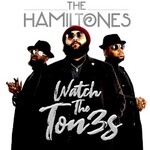 The HamilTones, Watch The Ton3s mp3
