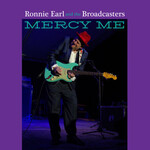 Ronnie Earl & The Broadcasters, Mercy Me