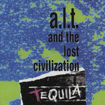 A.L.T. & The Lost Civilization, Tequila mp3