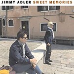 Jimmy Adler, Sweet Memories