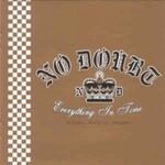 No Doubt, Everything In Time (B-Sides, Rarities, Remixes)
