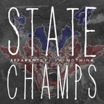State Champs, Apparently, I'm Nothing