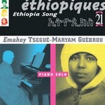 Emahoy Tsegue-Maryam Guebrou, Ethiopiques 21: Ethiopia Song mp3