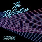 The Reflectors, Faster Action mp3