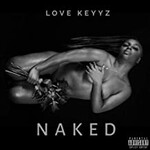 Love Keyyz, Naked