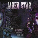 Jaded Star, Memories from the Future