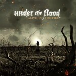 Under The Flood, Alive In The Fire mp3