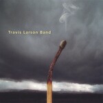 Travis Larson Band, Burn Season